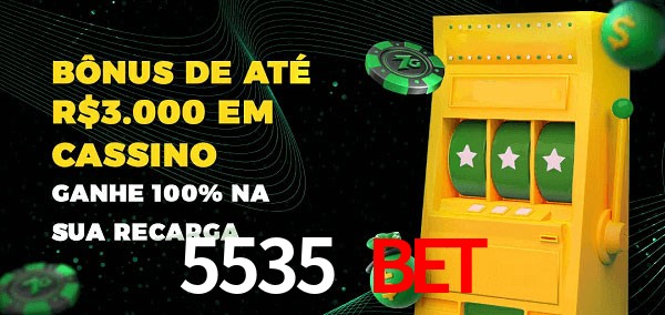 5535 Bet melhor bônus de depósito